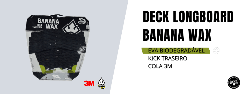 deck para longboard banana wax 